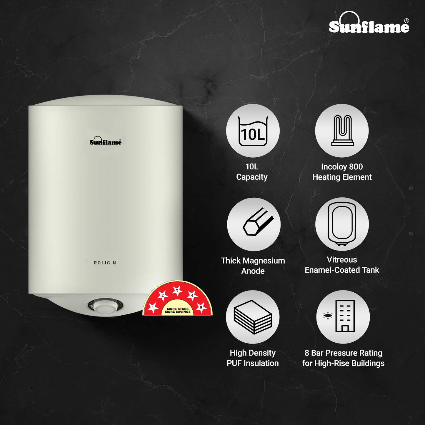 Sunflame Rolig N Geyser 10 Litre Wall Mount Water Heater for Home | 5 Star Rating | Vitreous Enamel Tank Coating | Advanced Multi-layered Safety | Suitable for Hard Water & High-rise Buildings | White